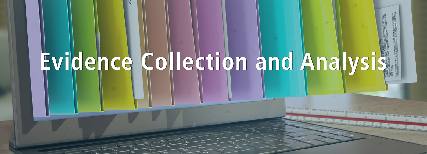 Evidence Collection and Analysis